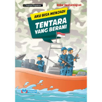 Image of AKU BISA MENJADI TENTARA YANG BERANI