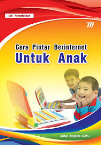CARA PINTAR BERINTERNET UNTUK ANAK