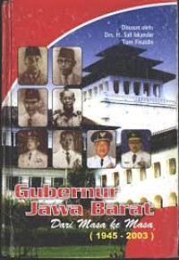 Image of GUBERNUR JAWA BARAT DARI MASA KE MASA 1945 - 2003
