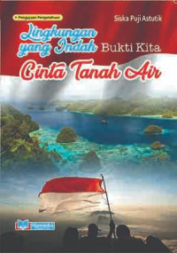Image of LINGKUNGAN YANG INDAH BUKTI KITA CINTA TANAH AIR